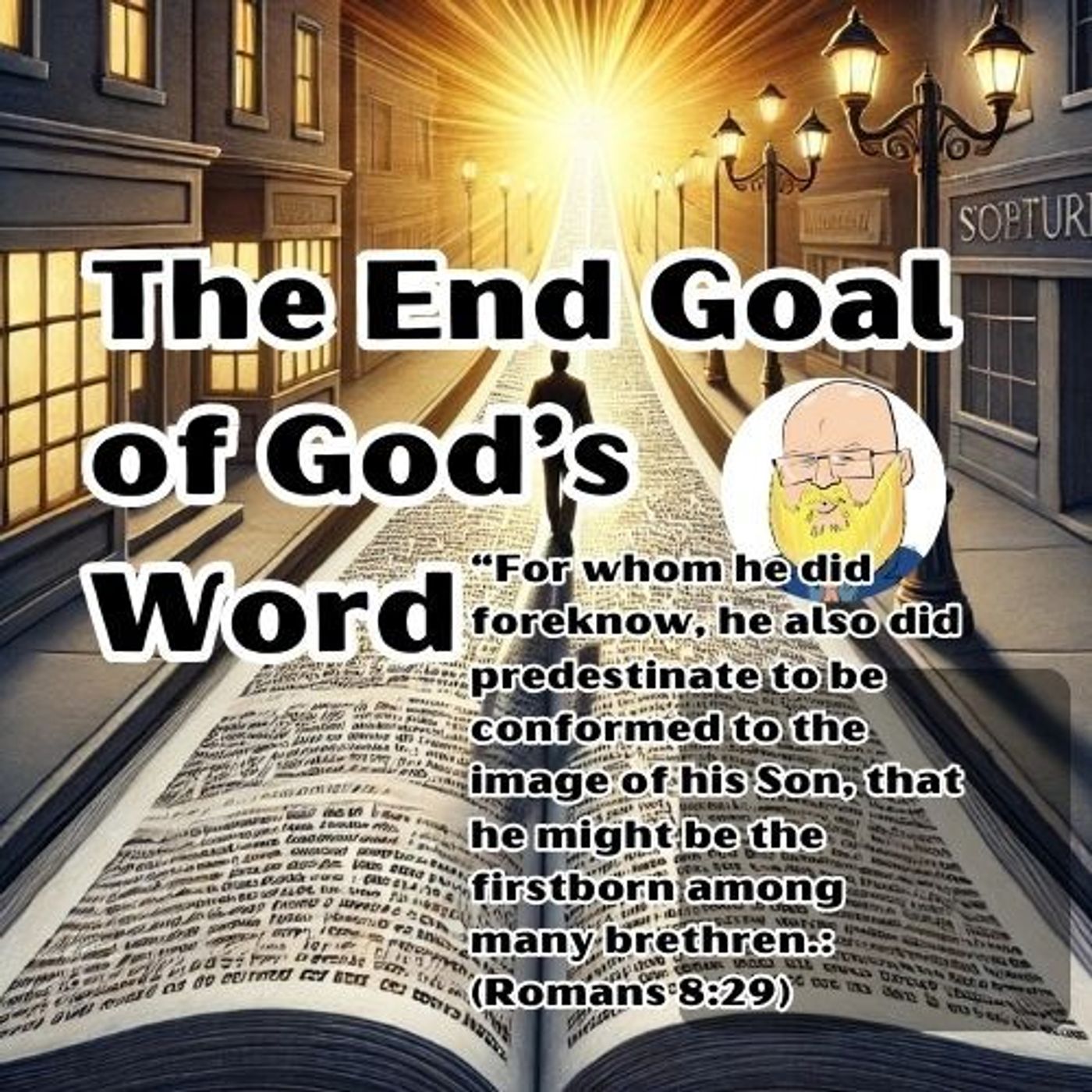 about the end goal of God's Word s7e10