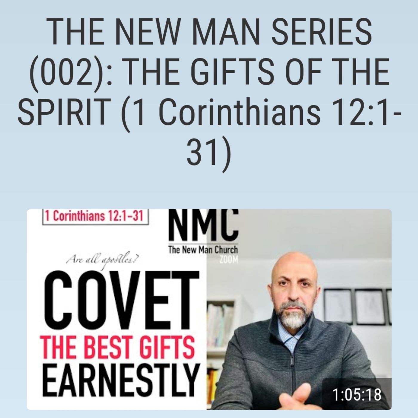 THE NEW MAN SERIES (002): THE GIFTS OF THE SPIRIT (1 Corinthians 12:1-31) episode artwork