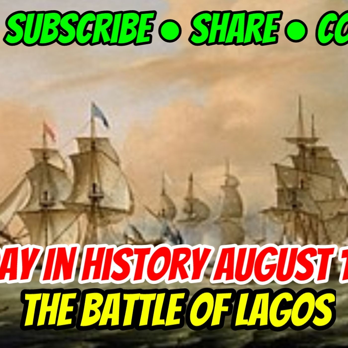 Today In History August 19th / The Battle Of Lagos episode artwork