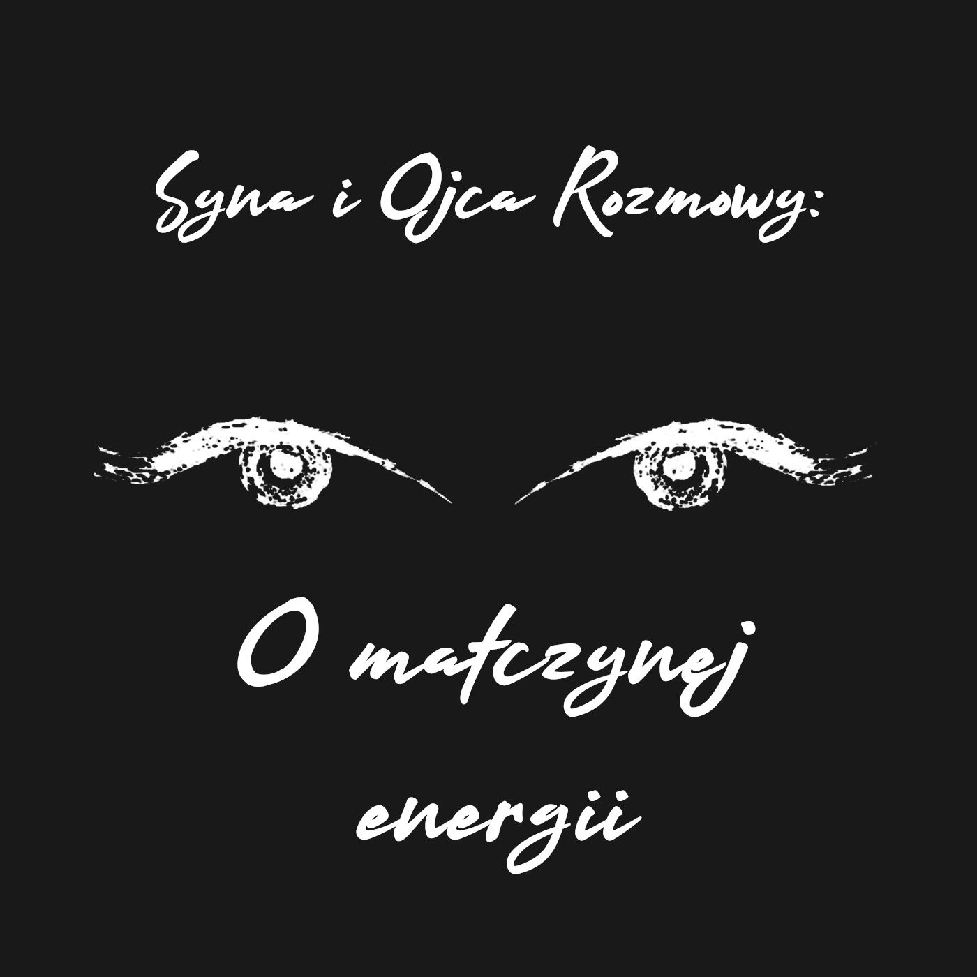 Syna i Ojca Rozmowy