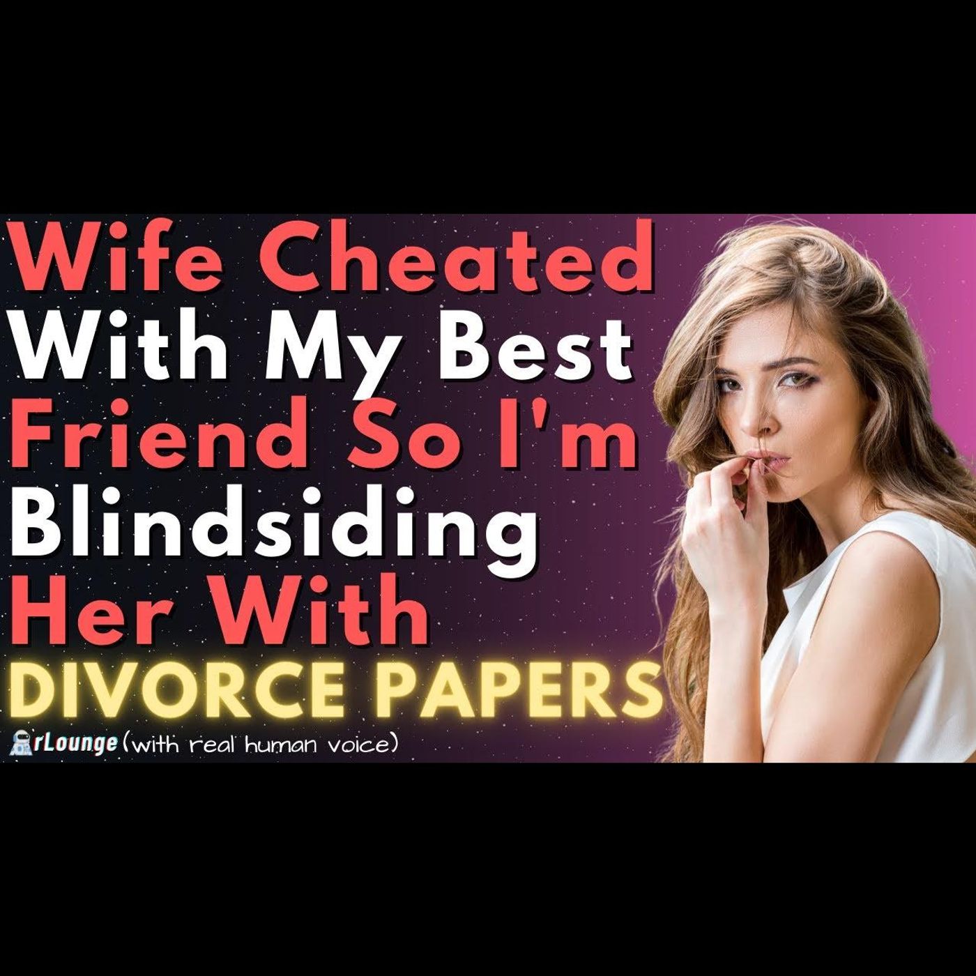 Wife Cheated with My Best Friend So I'm Blindsiding Her With Divorce Papers... episode artwork
