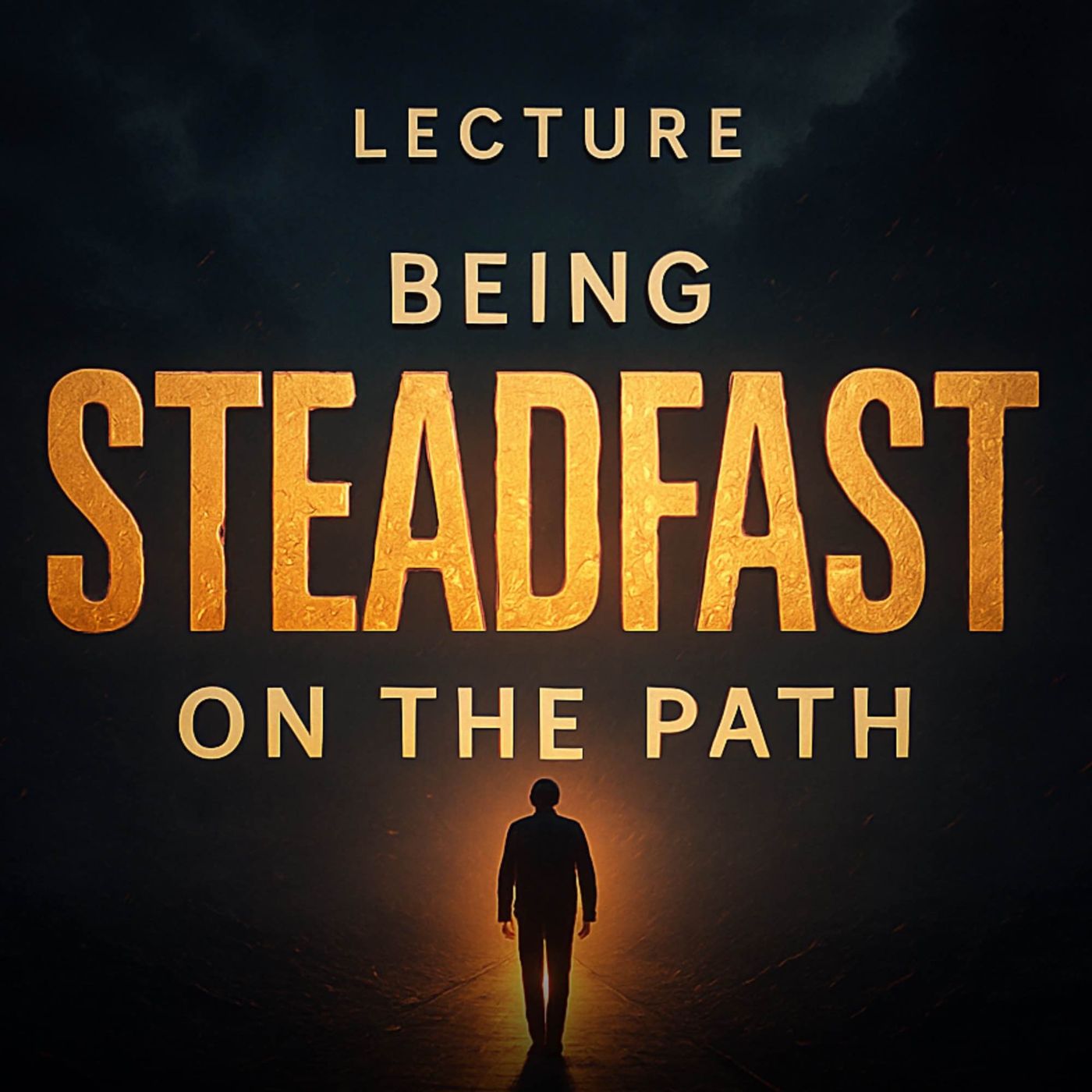Lecture – Being Steadfast on the Path | Mufti Menk