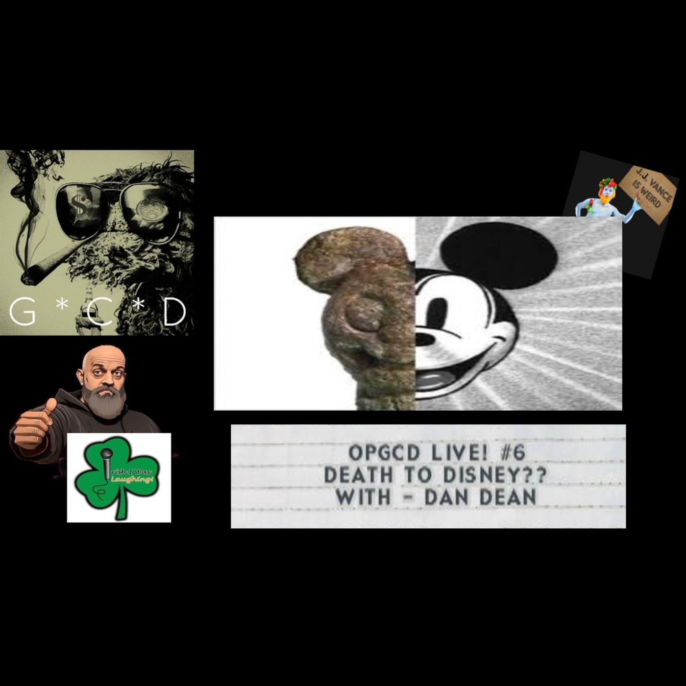 OpGCD #37 - OpGCD Live! #6 - Death to Disney?? - w/ Dan Dean and guest Brennan the Teacher