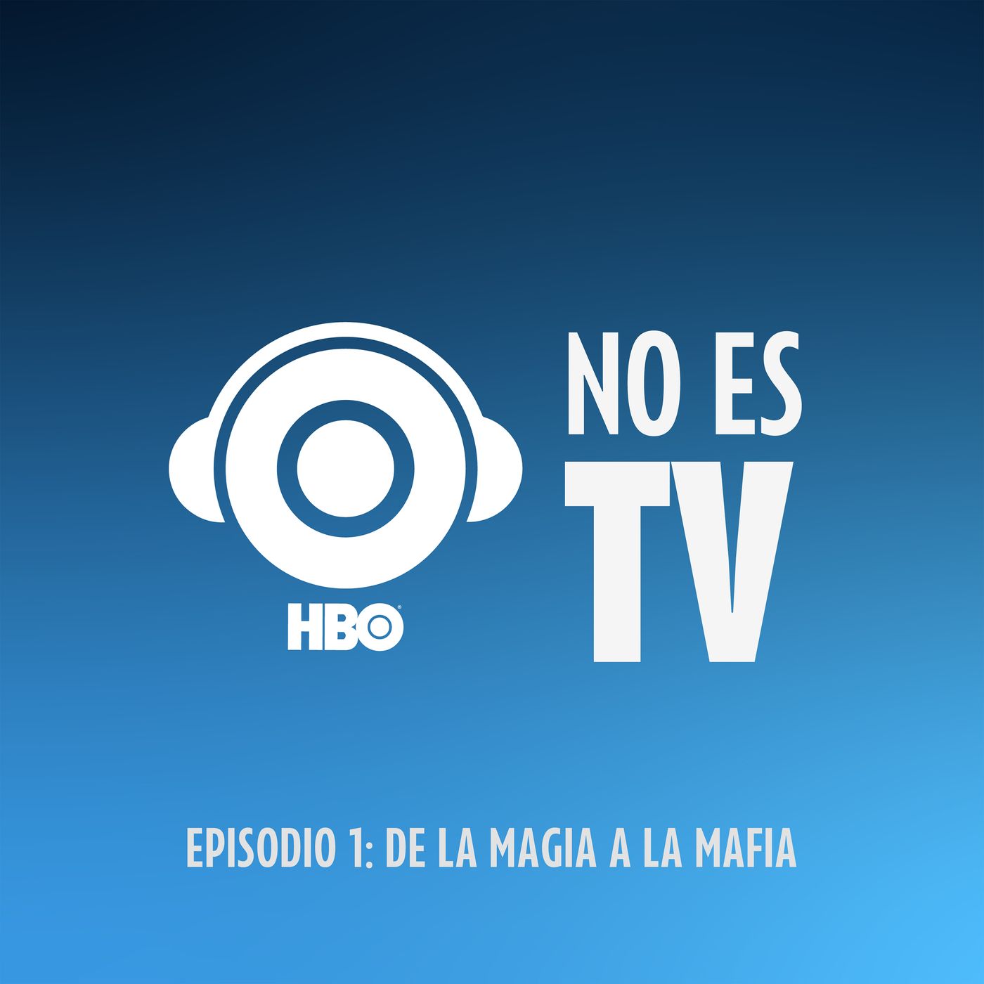 Episodio 1: De la magia a la mafia