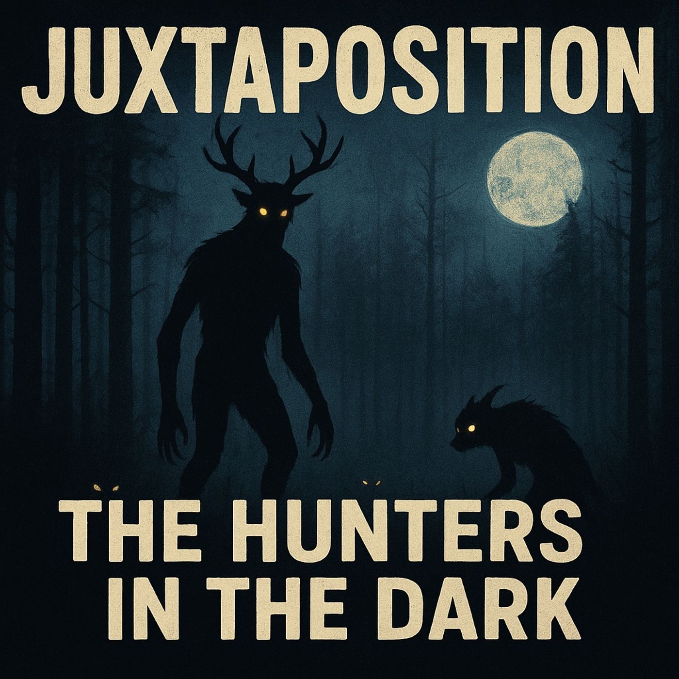 Juxtober Episode 1 -- 10-04-25 The Hunters in the Dark episode artwork