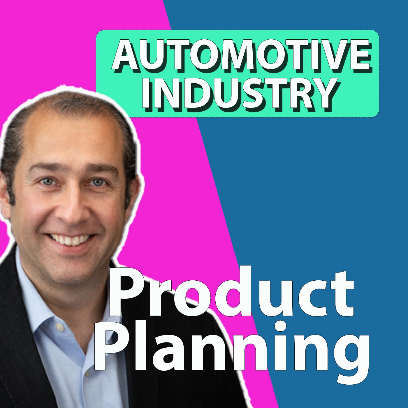 How Product Planning Works In Automotive Ep 77 episode artwork