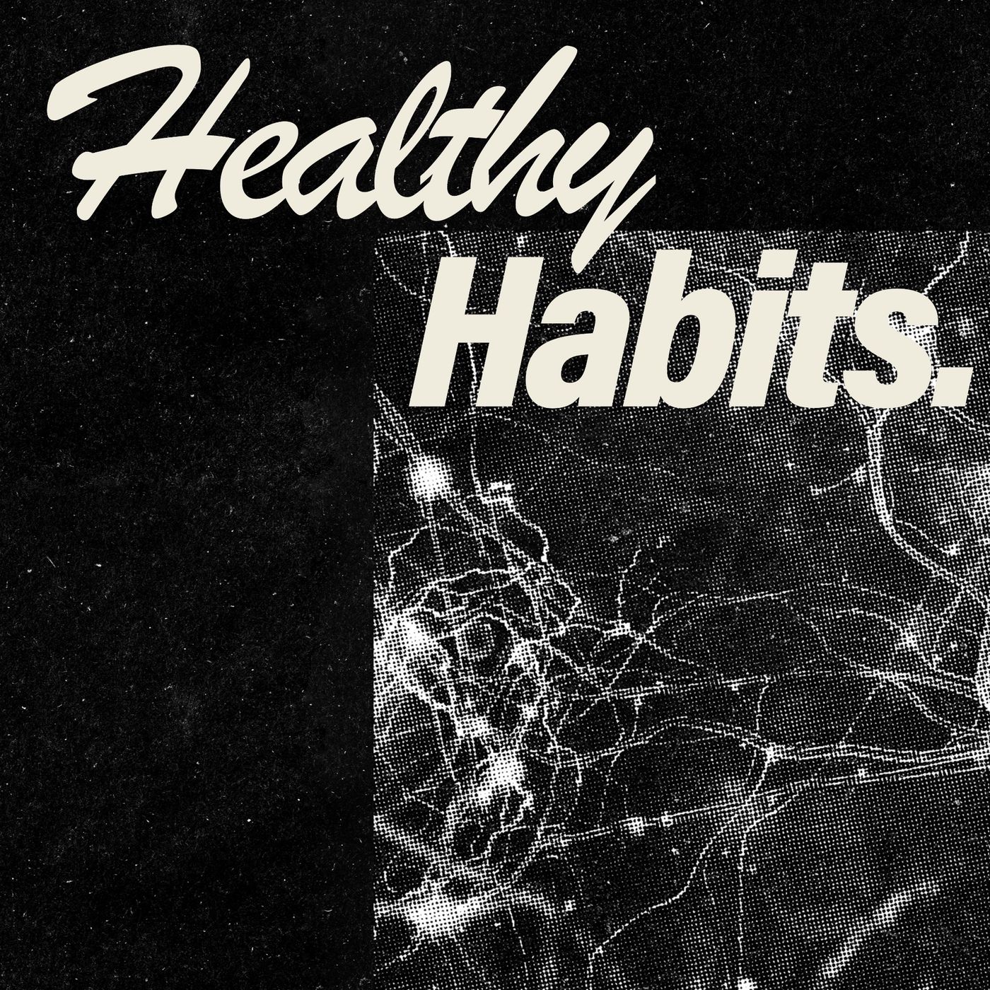 From Belief to Becoming- Healthy Habits (Part 1)