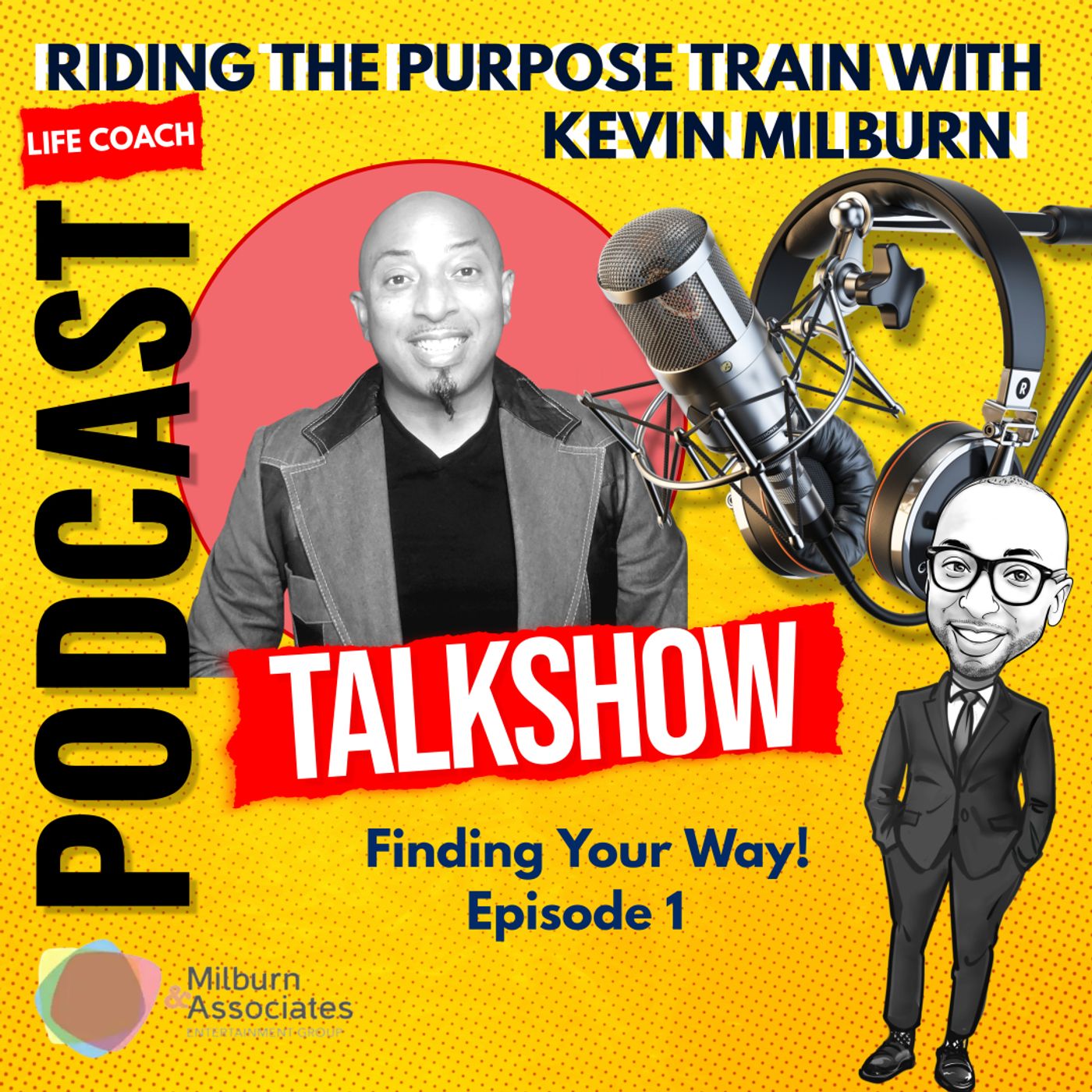 Riding the Purpose Train Kevin Milburn