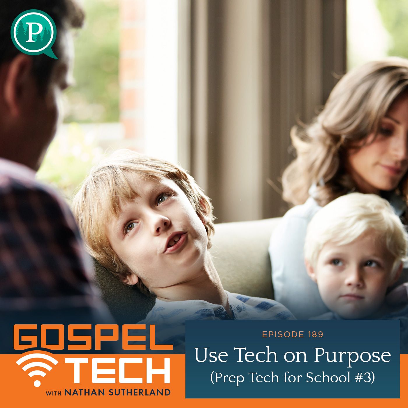 189. Use Tech on Purpose (Prep Tech for School #3)