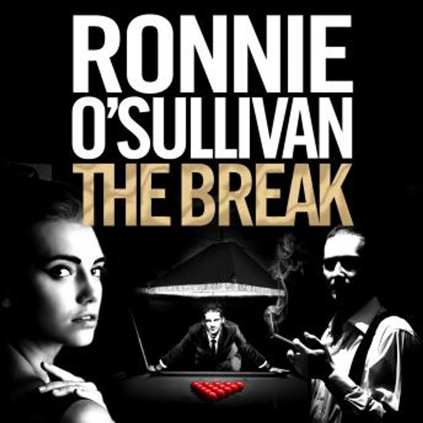 The Break: A Gritty, 90s Gangland Thriller Set in London's Soho From The World Snooker Champion by Ronnie O'sullivan episode artwork