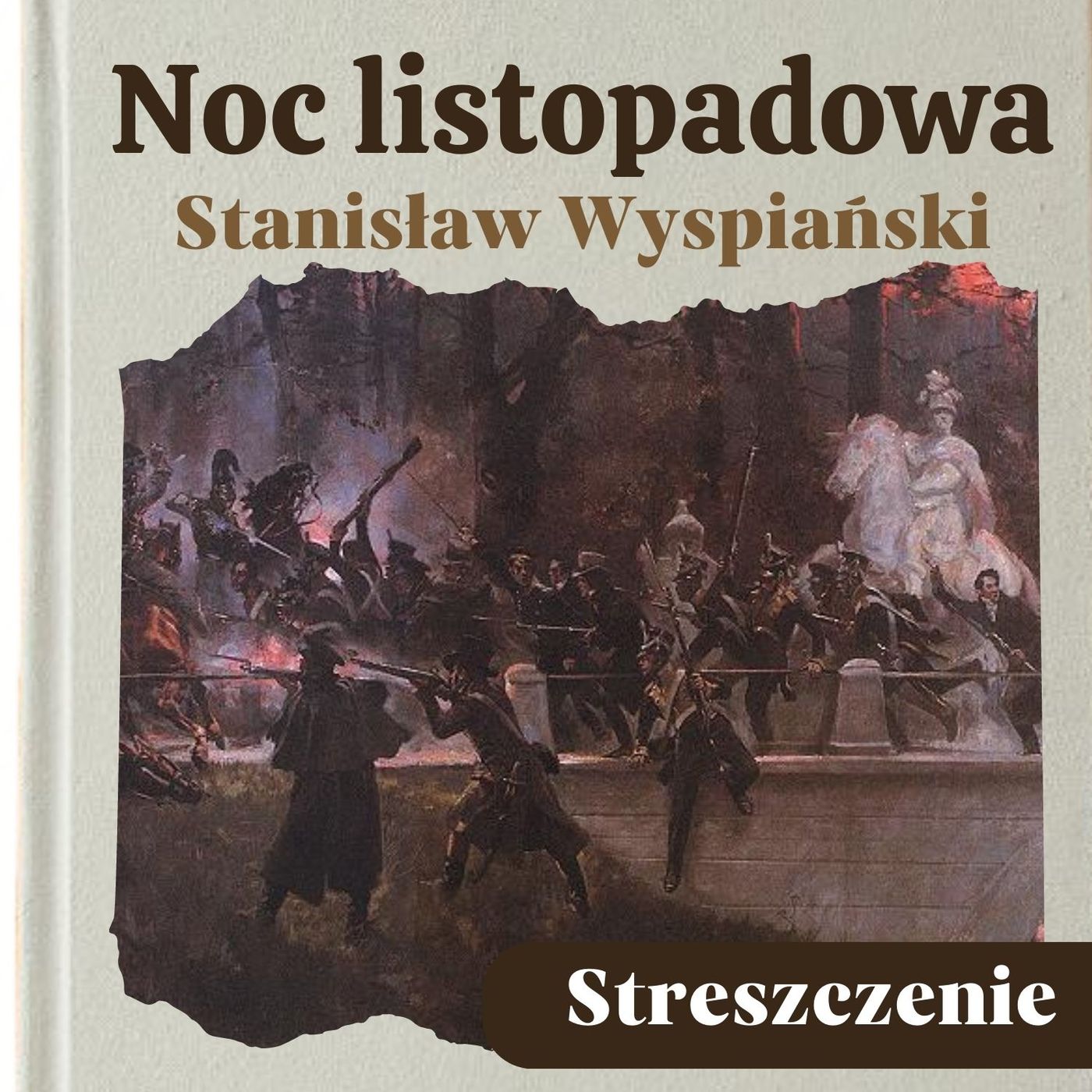 Noc listopadowa. Stanisław Wyspiański. Streszczenie, bohaterowie, problematyka
