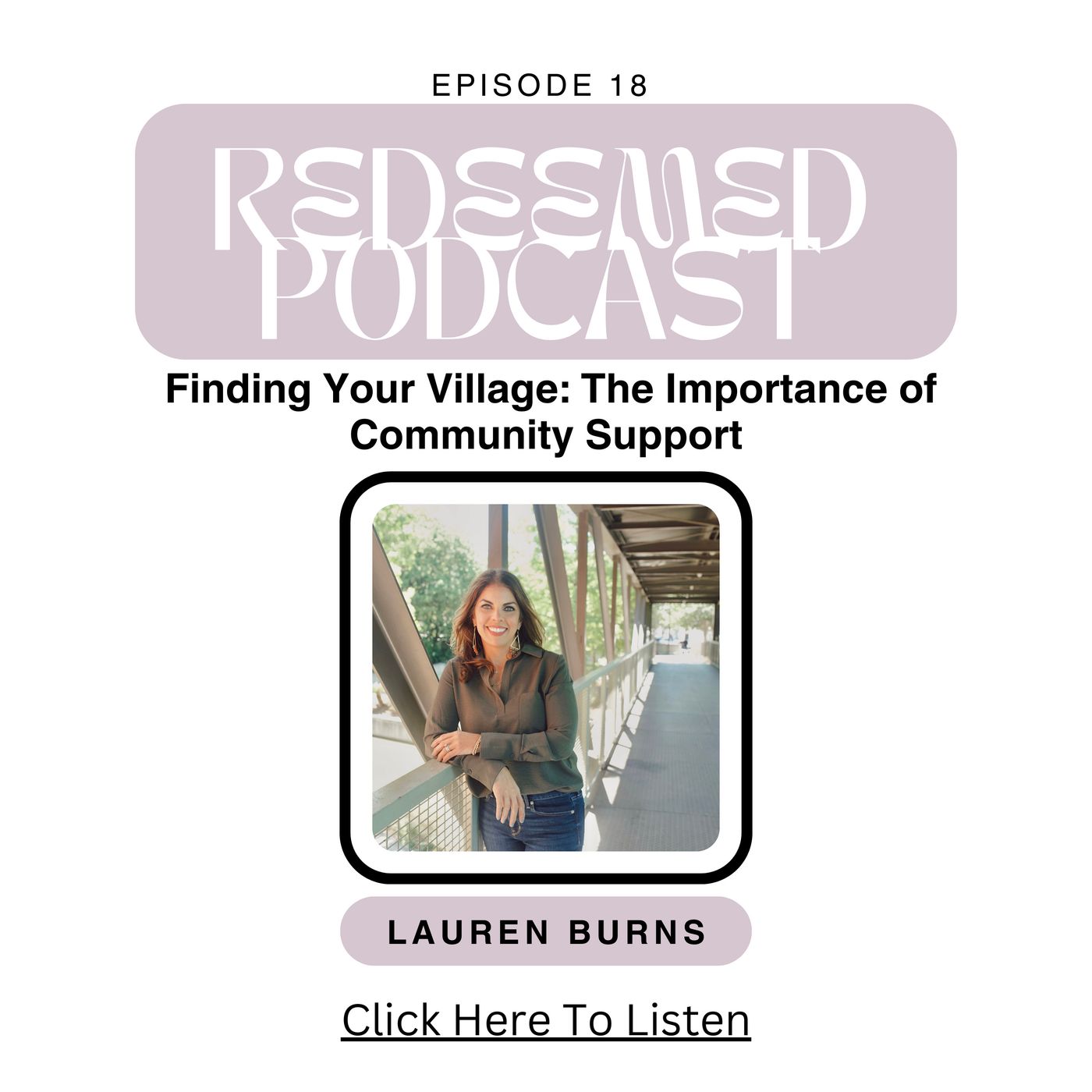 Episode 18: Finding Your Village: The Importance of Community Support