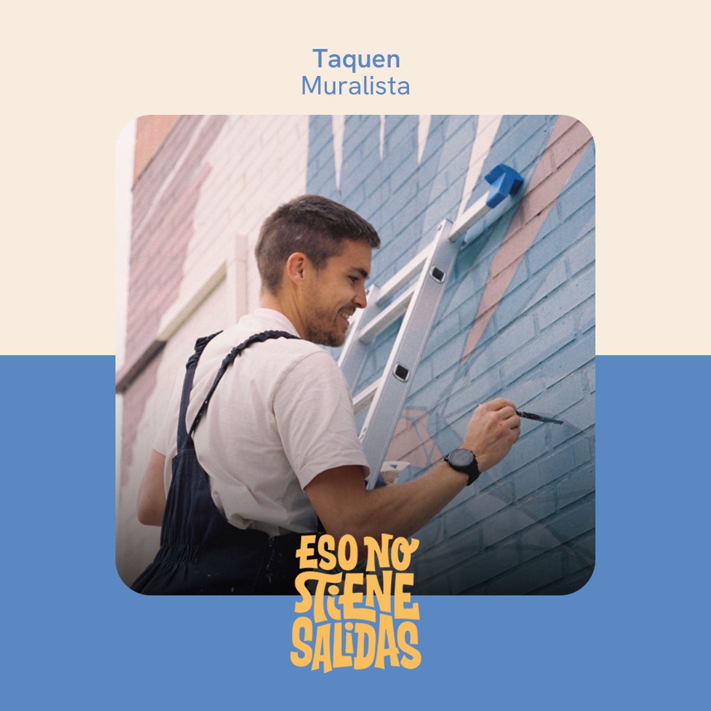 #12 | T2-E4 Vivir de los murales con Taquen