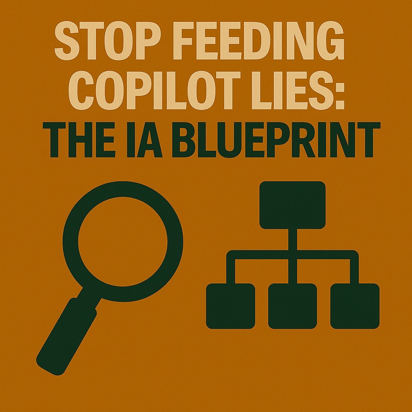Stop Feeding Copilot Lies: The IA Blueprint