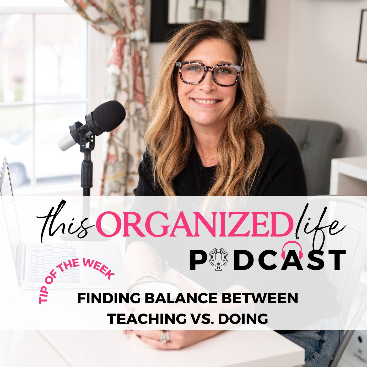 Tip of the Week- Finding the Balance Between Teaching and Doing