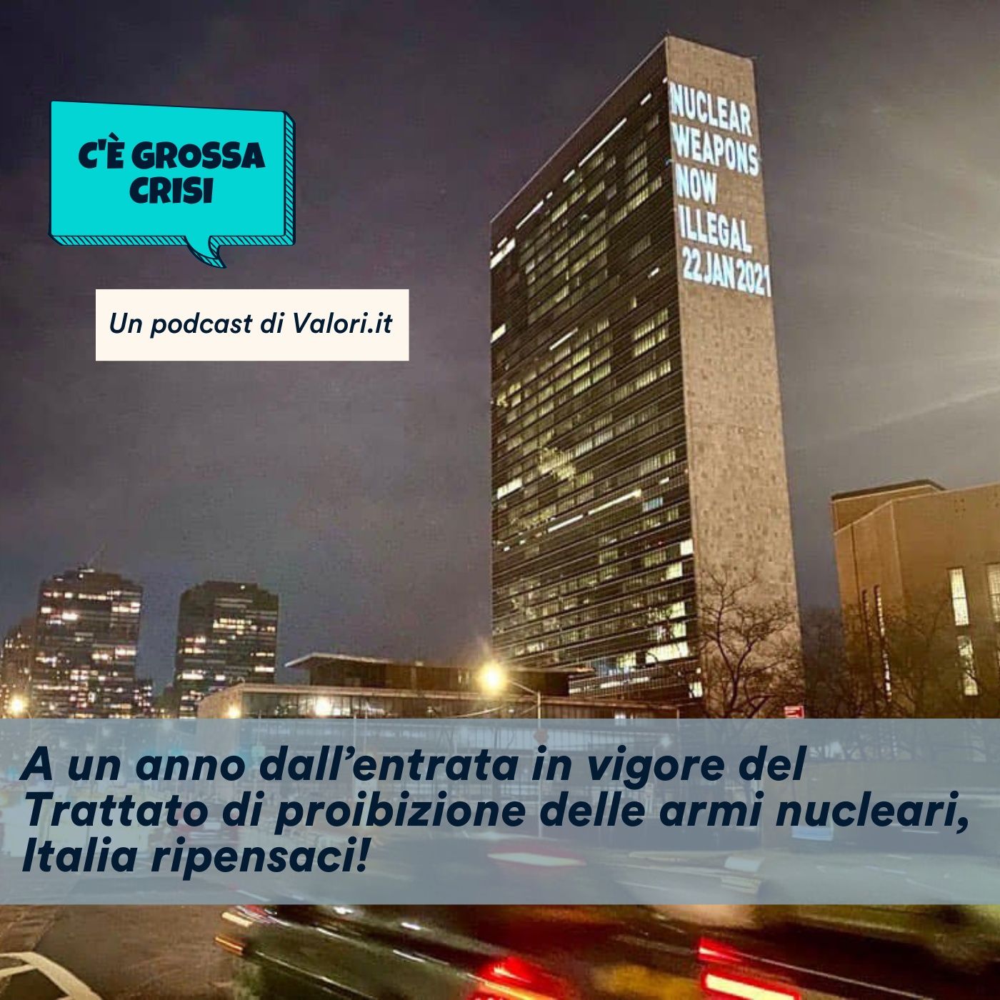 A un anno dall’entrata in vigore del Trattato di proibizione delle armi nucleari, Italia ripensaci!