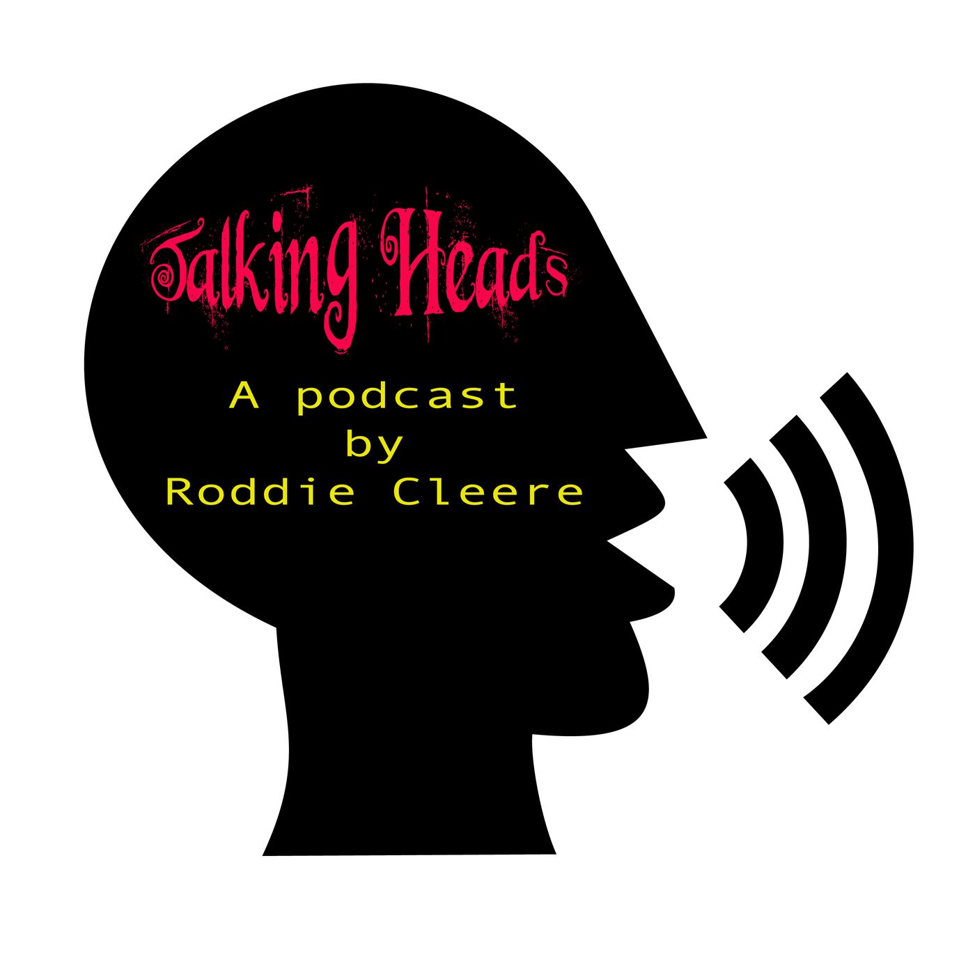 Talking Heads with Roddie Cleere EP9 - Cynthia Catania/Naimee Coleman/ Ann Marie Cullen