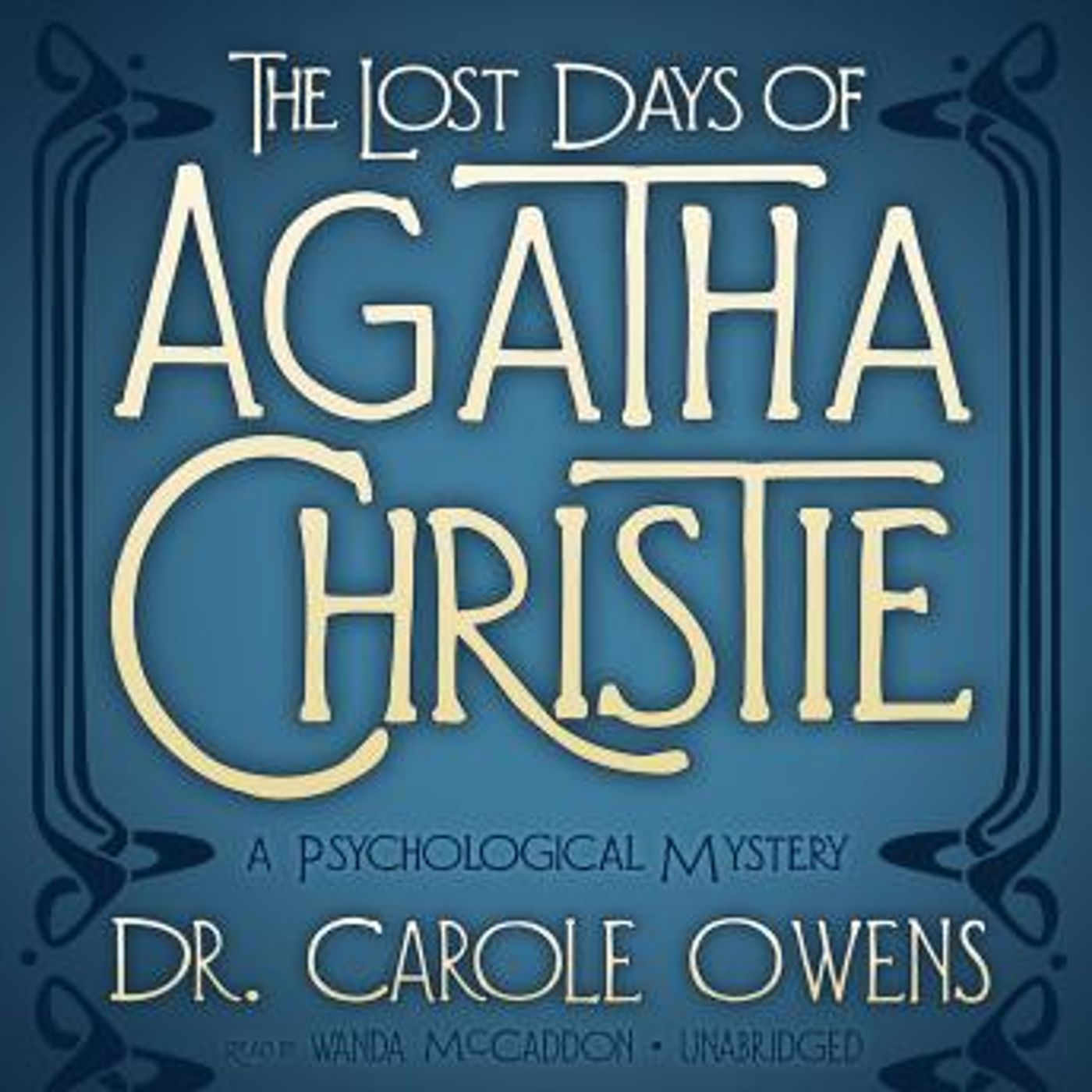 The Lost Days of Agatha Christie: A Psychological Mystery by Carole Owens episode artwork