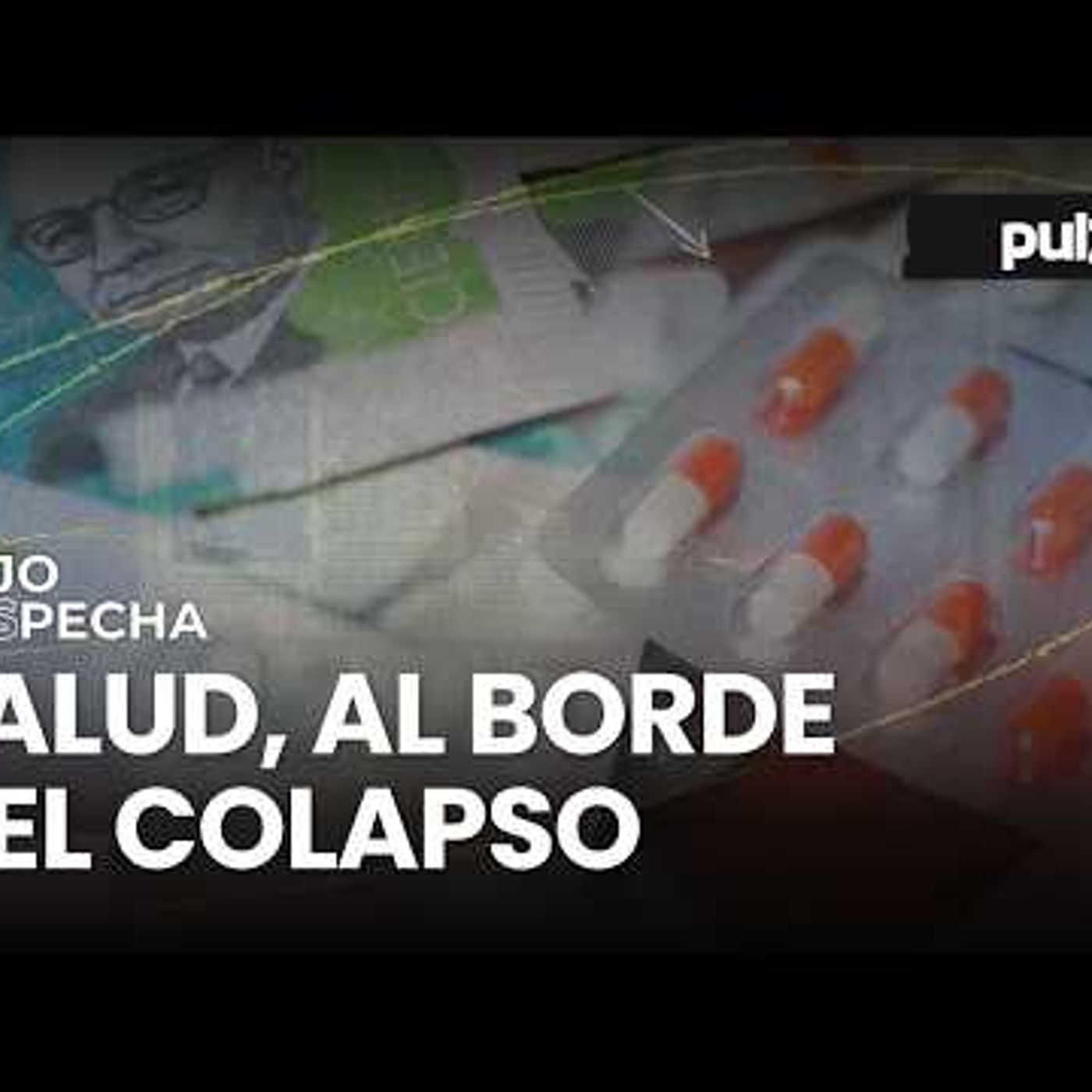 Salud en cuidados intensivos el drama por la falta de medicamentos, citas y desgaste de los médicos episode artwork