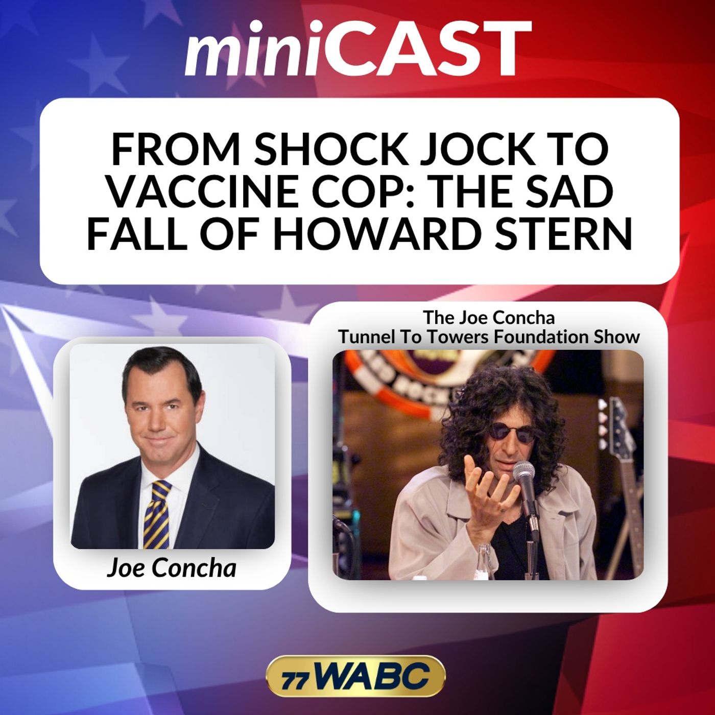 Joe Concha: From Shock Jock to Vaccine Cop: The Sad Fall of Howard Stern episode artwork