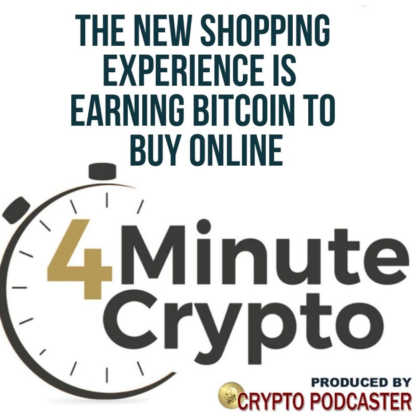 The New Shopping Experience Is Earning Bitcoin While You Buy Online episode artwork
