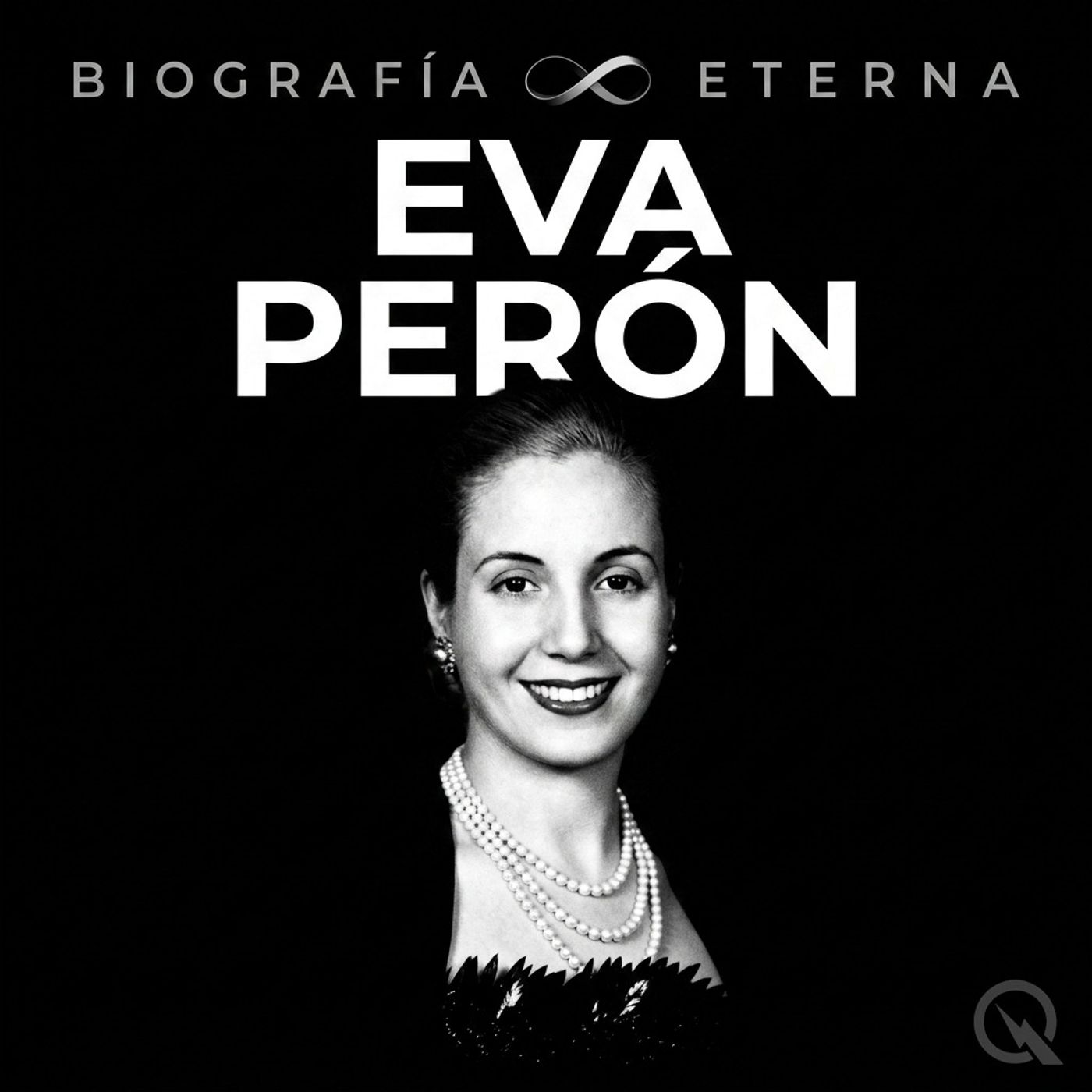 Eva Perón - Biografía Eterna