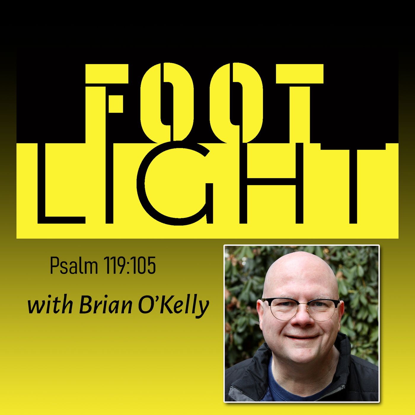 The Footlight with Brian O’Kelly