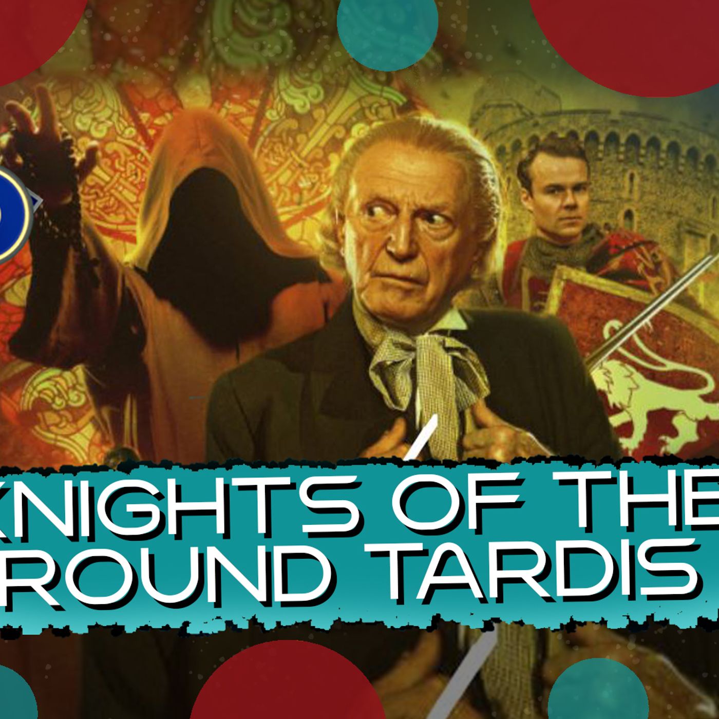 Knights of the Round TARDIS Preview episode artwork