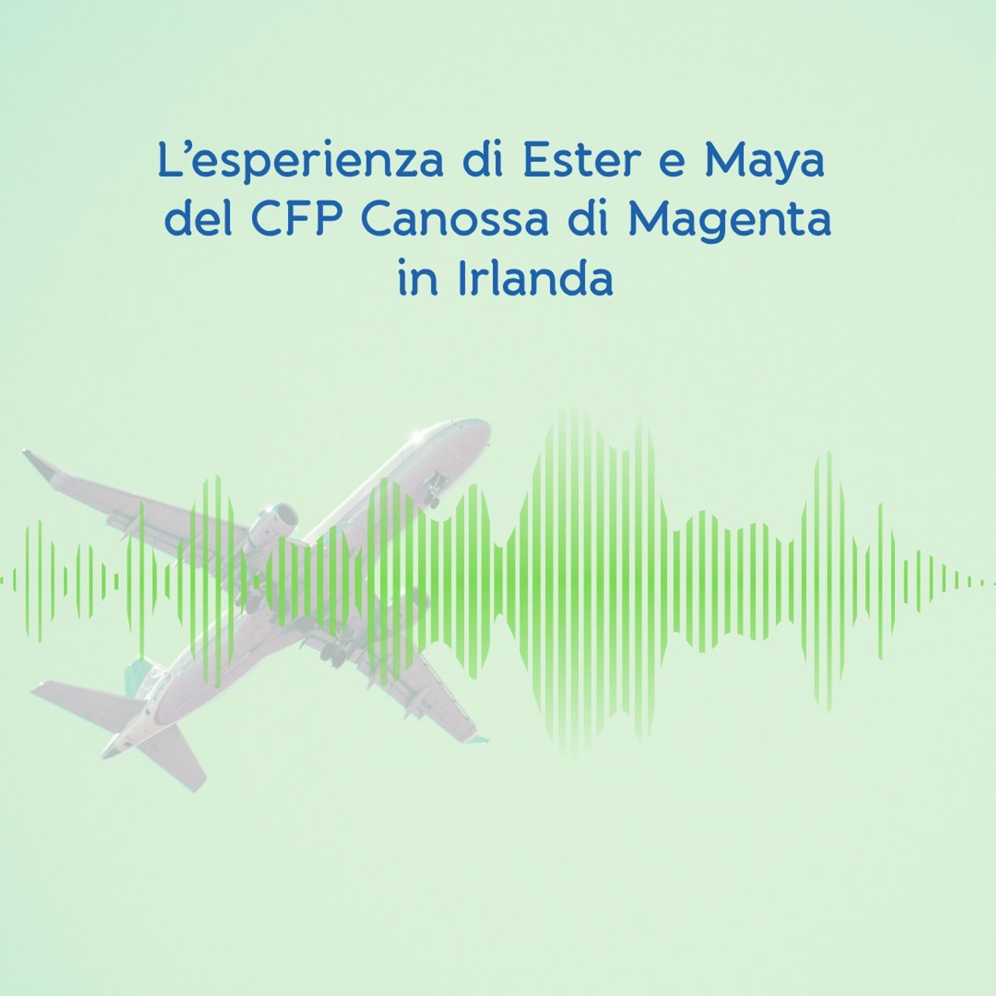 Destinazione Irlanda: Ester e Maya in mobiltà pro a Dublino episode artwork