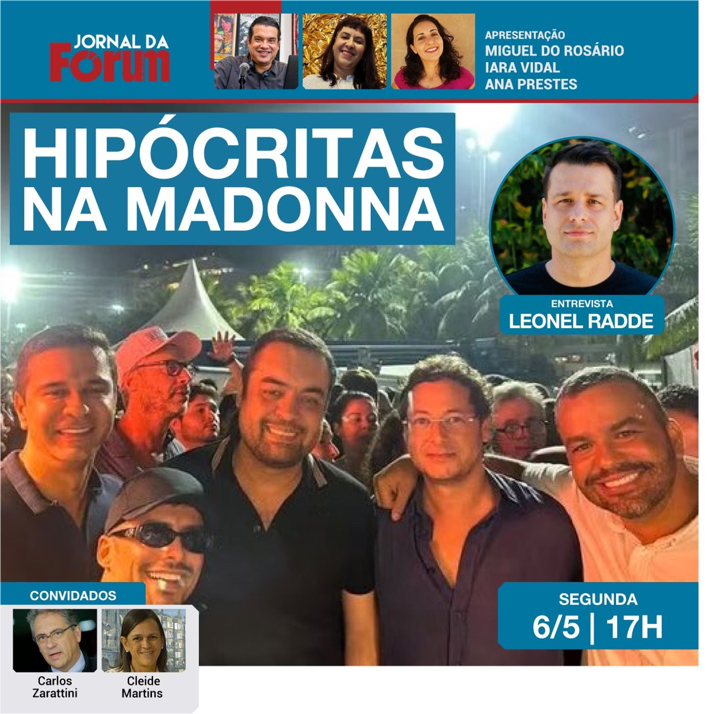 Bolsonaristas hipócritas curtem Madonna no Rio | Lula vai ao Sul e prepara plano de reconstrução episode artwork