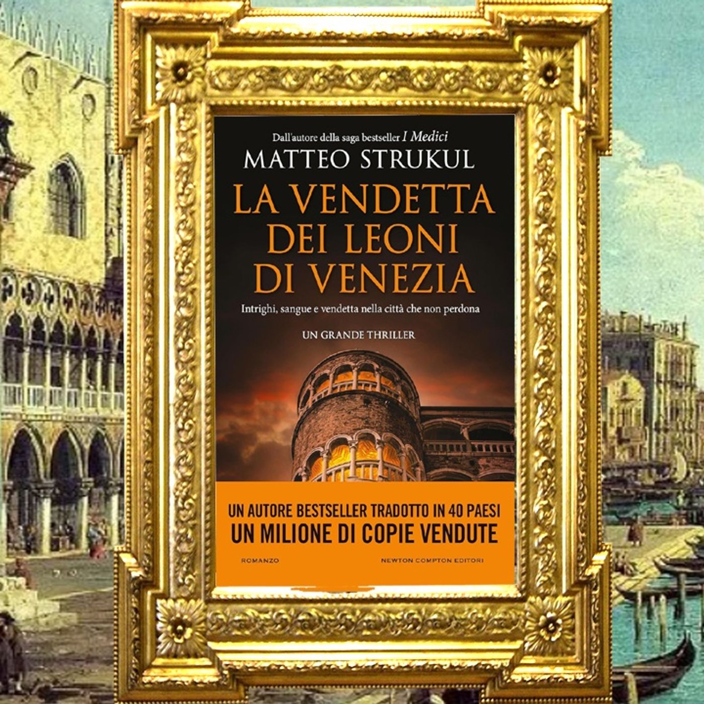 Matteo Strukul: "La vendetta dei leoni di Venezia"