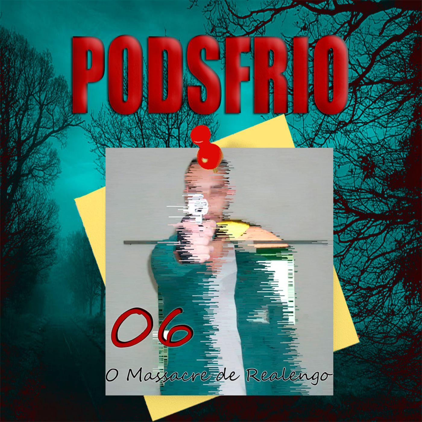 PODSFRIO| O Podcast do Calafrio