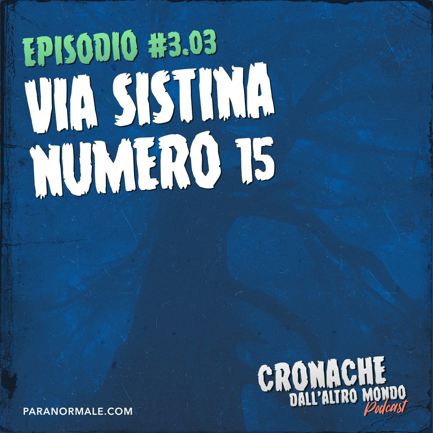 Cronache di fatti misteriosi - Via Sistina n. 15