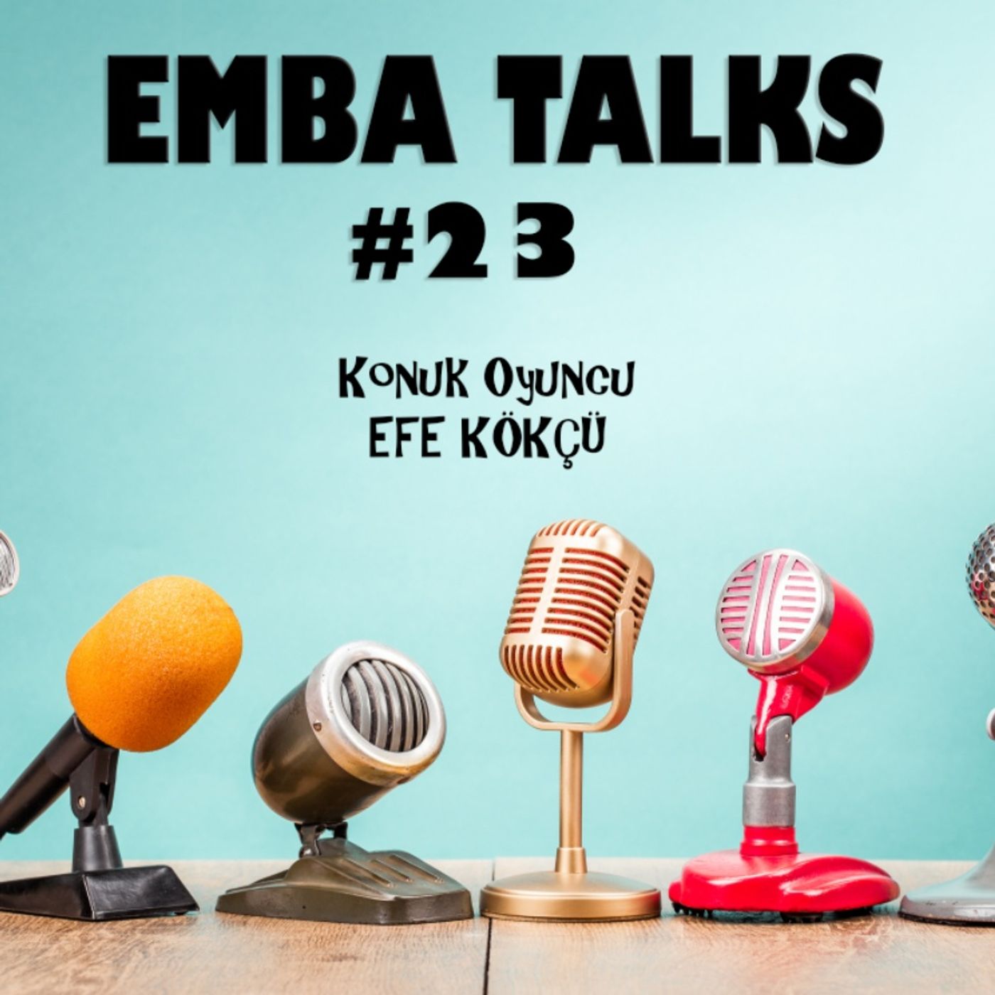 EMBA Talks #23 - Efe Kokcu