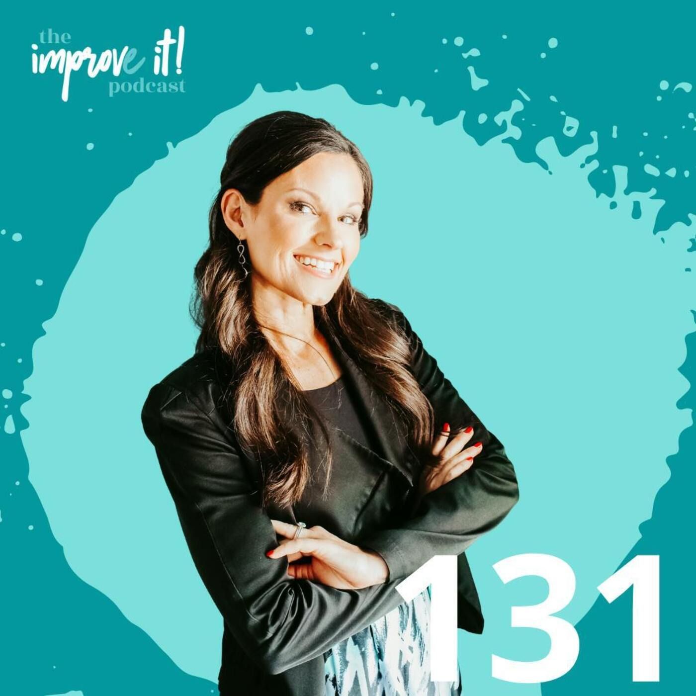 131: Tired of the Same Old Resolutions? How Improv Can Help Your Team Vision-Set and Prioritize Goals for 2023
