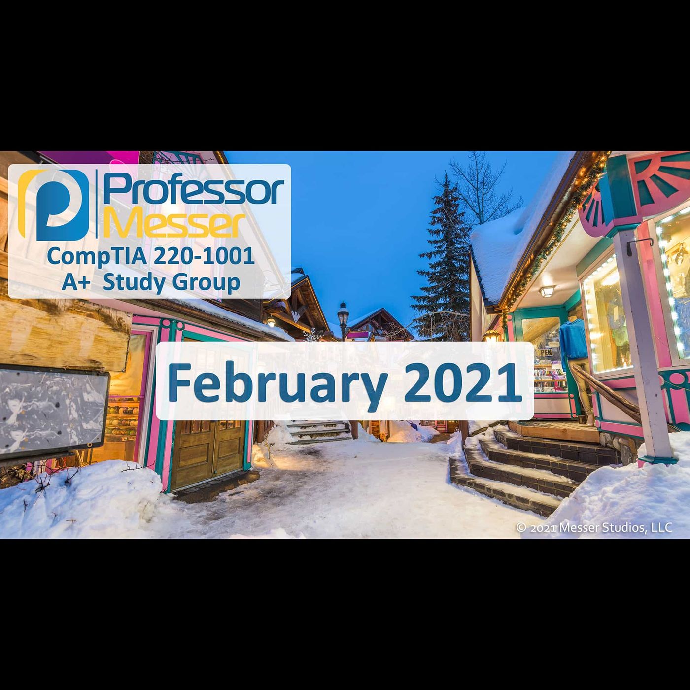 Professor Messer's CompTIA 220-1001 A+ Study Group After Show - January 2021