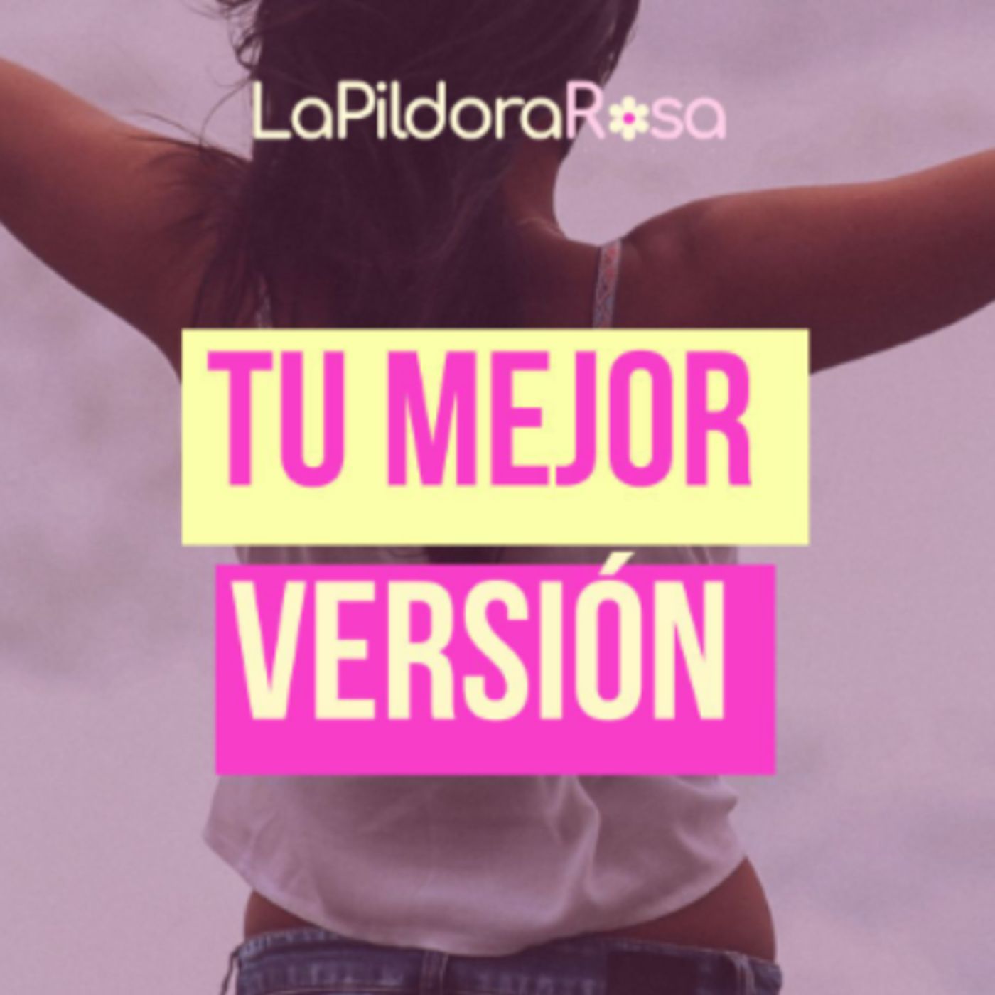 Tu mejor Versión episode artwork