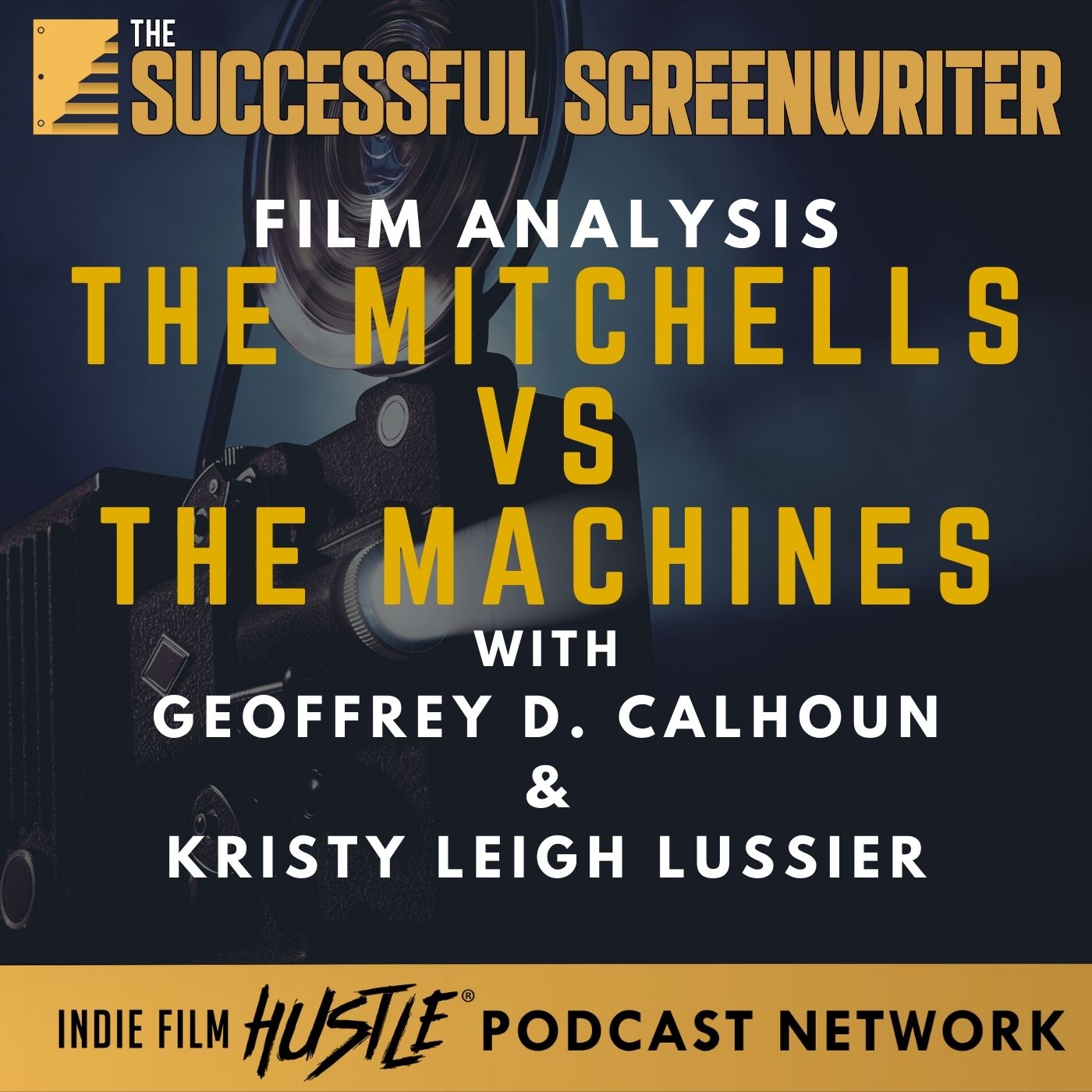 The Successful Screenwriter with Geoffrey D Calhoun: Screenwriting Podcast