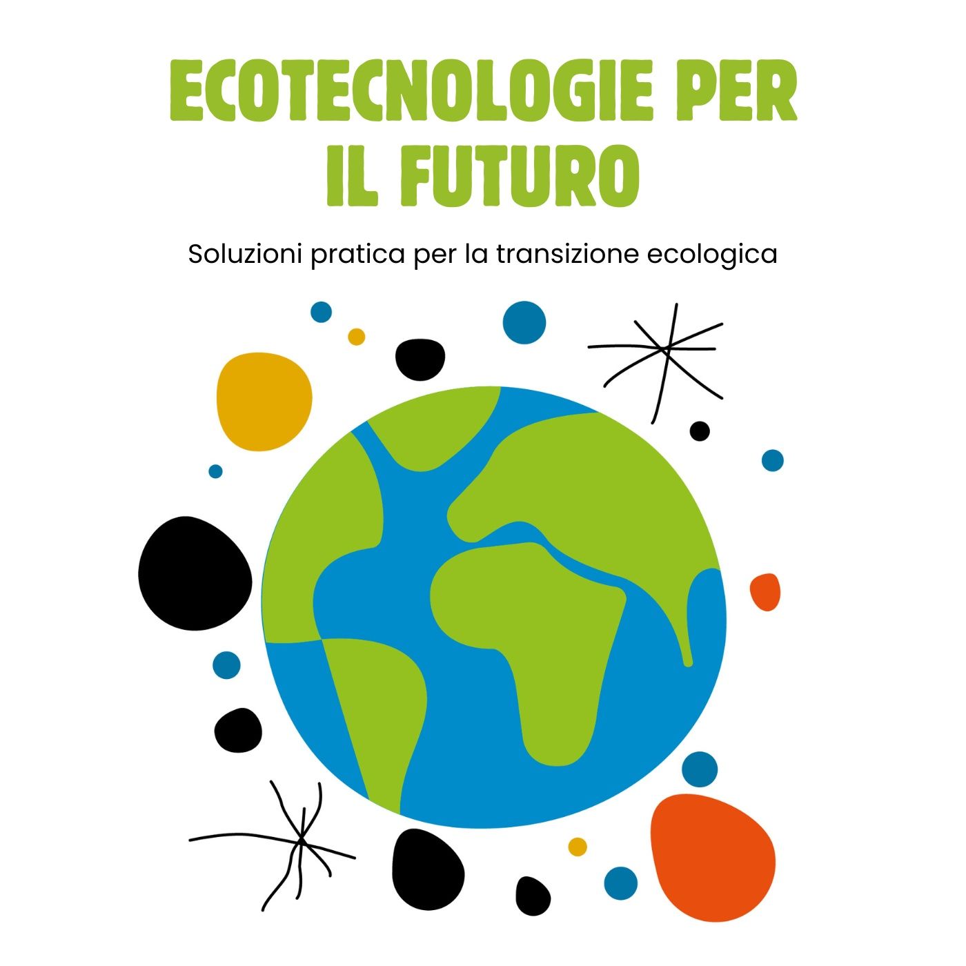 Ecotecnologie concrete per la transizione ecologica podcast artwork