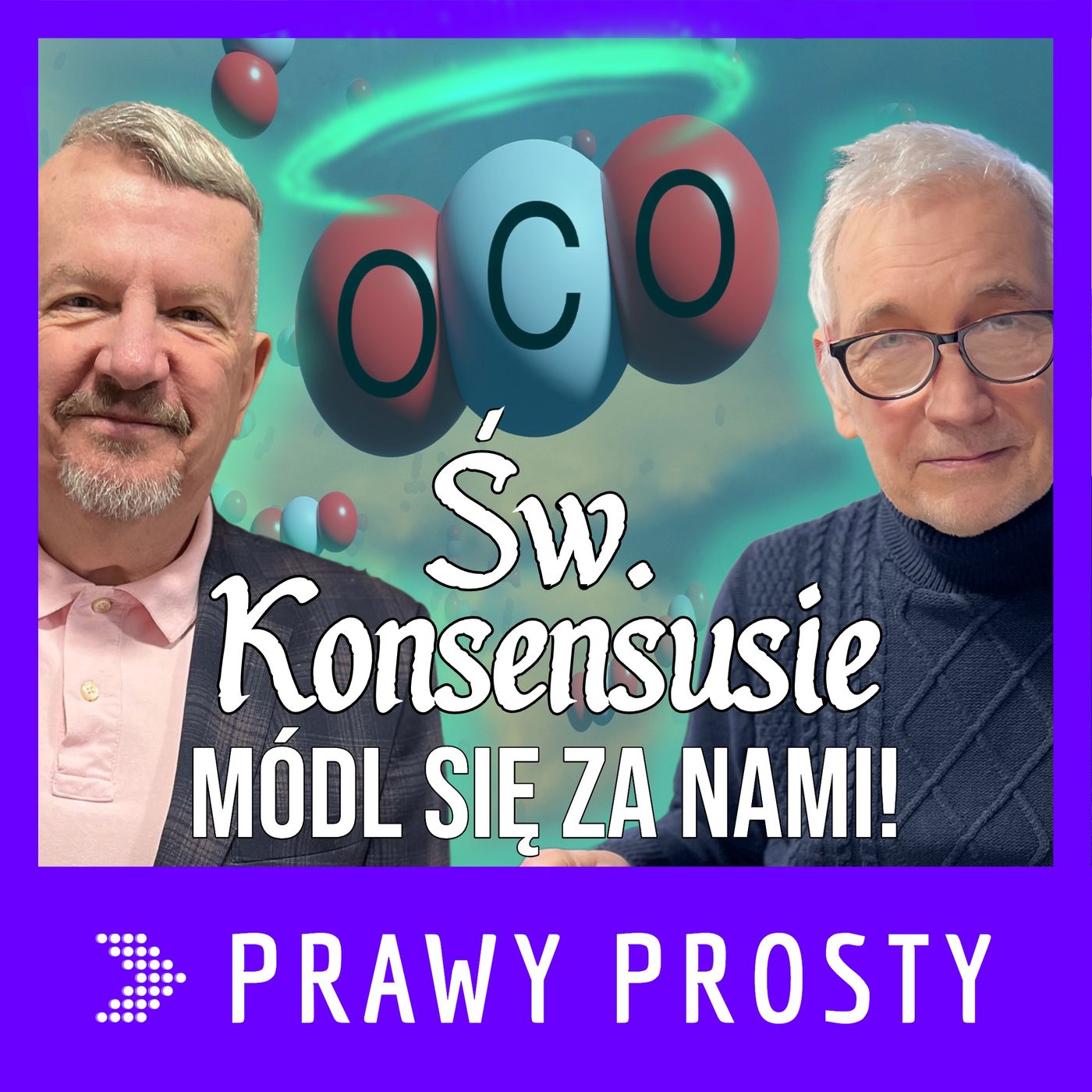 Św. Konsensusie módl się za nami!