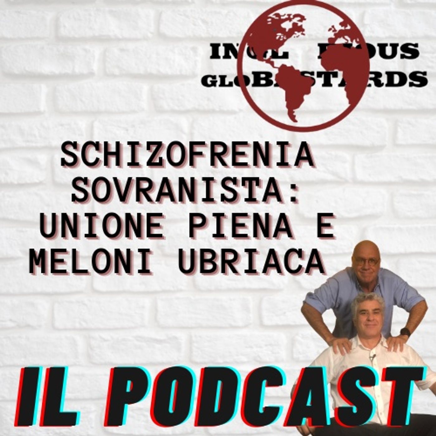 Inglorious Globastards - PODCAST