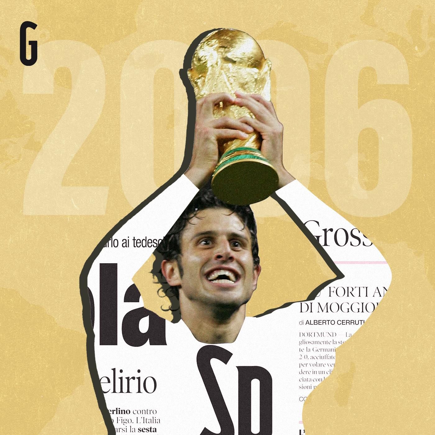 “Germania 2006, io c’ero” - L’estate più folle del calcio italiano | Pagine Mondiali episode artwork