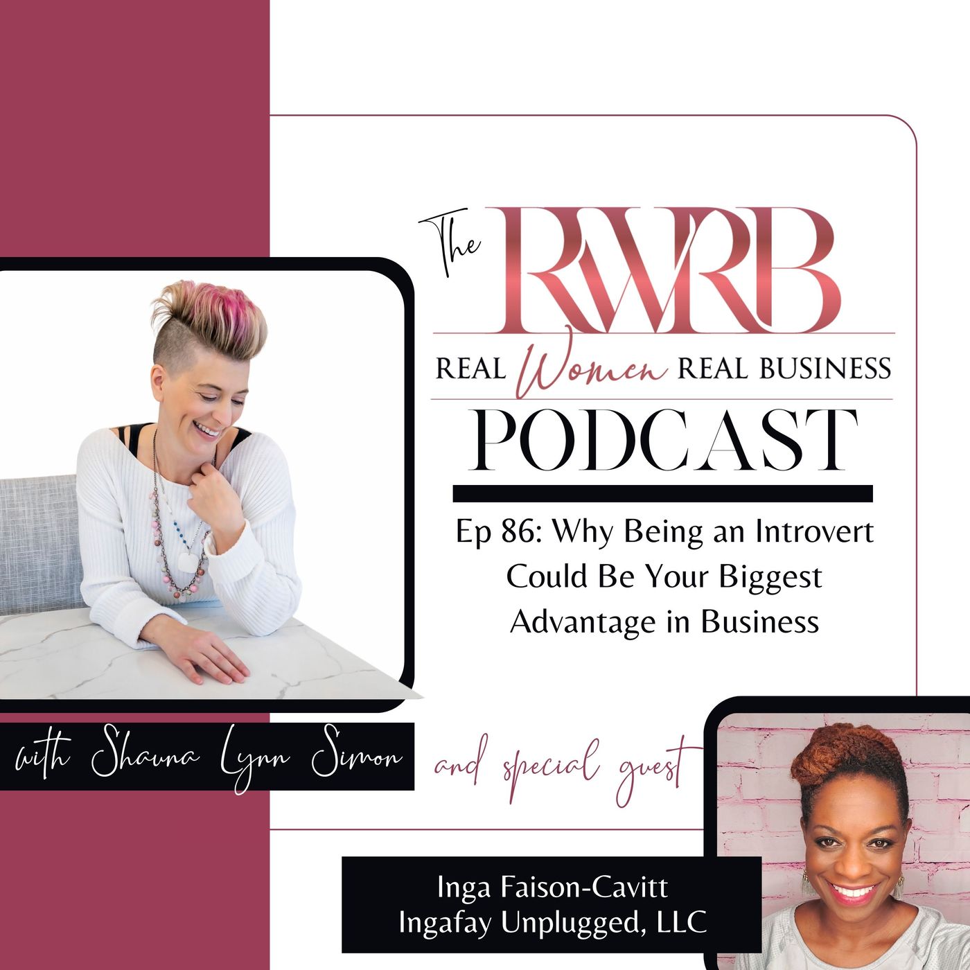 Why Being an Introvert Could Be Your Biggest Advantage in Business with Inga Faison-Cavitt