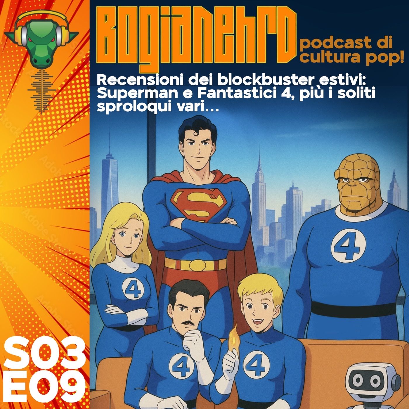 S03E09 - Estate con Superman, F4, i consigli di ferragosto e molto dibattito!