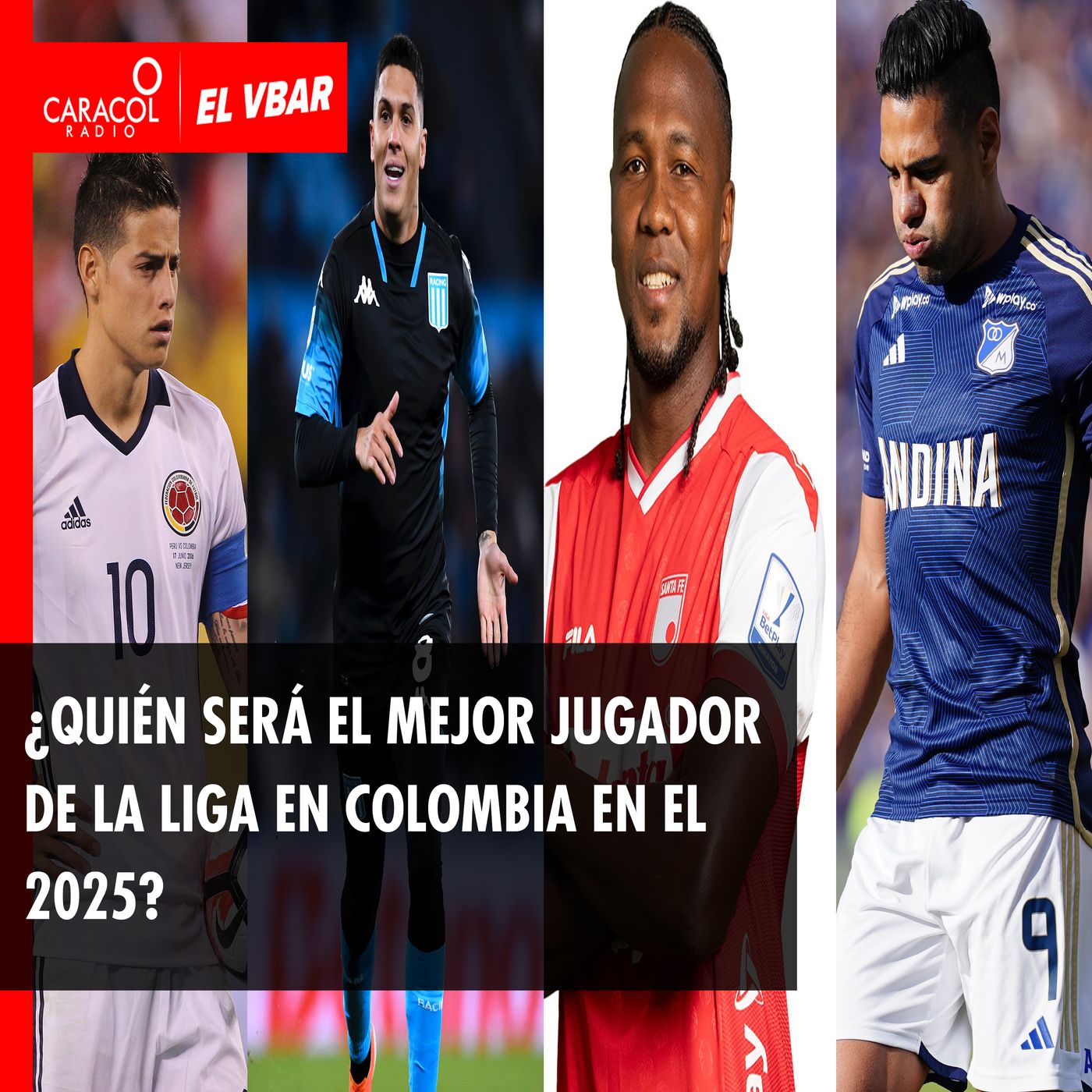 ¿Quién será el mejor jugador de la liga en Colombia en el 2025?