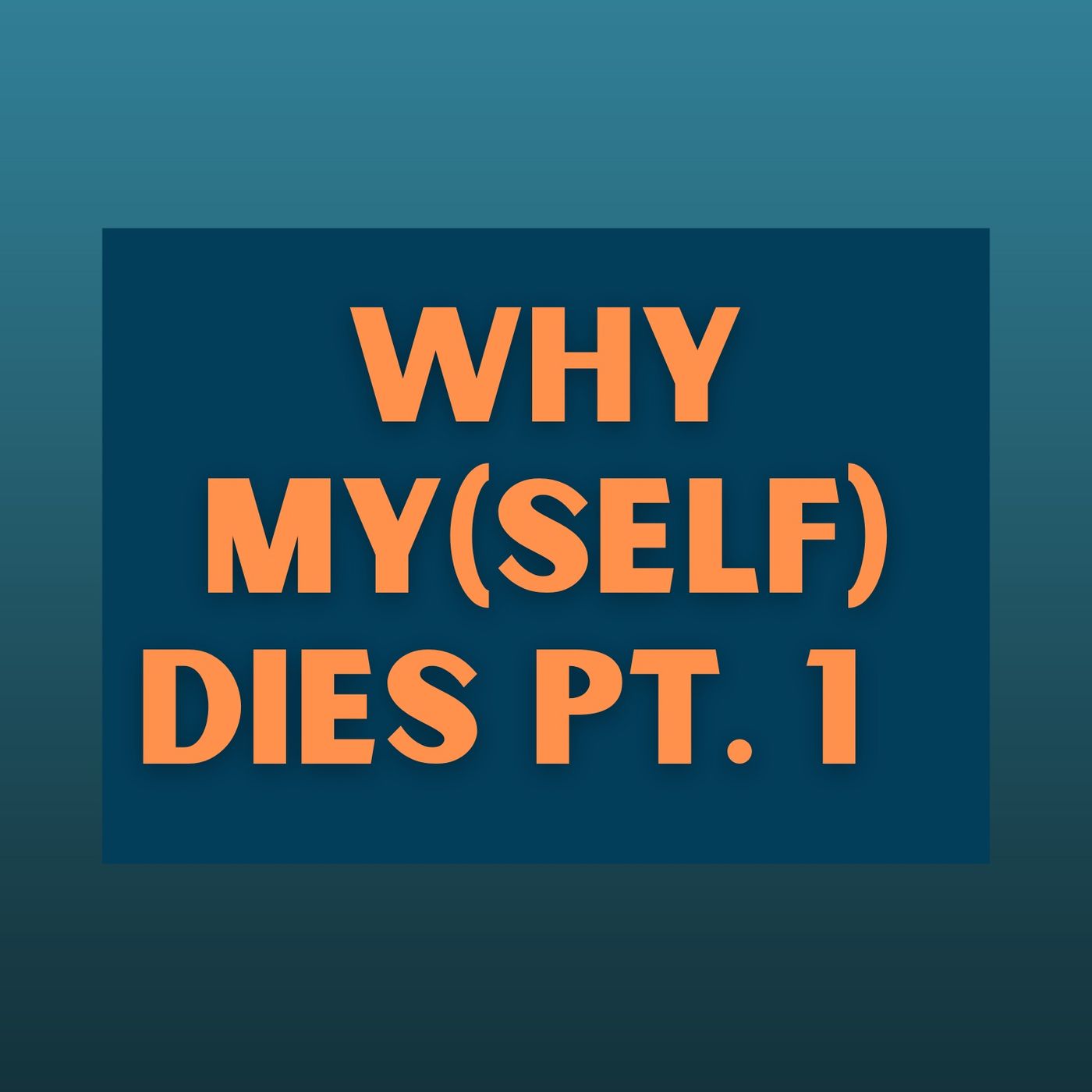 Why my(SELF) dies 1 episode artwork