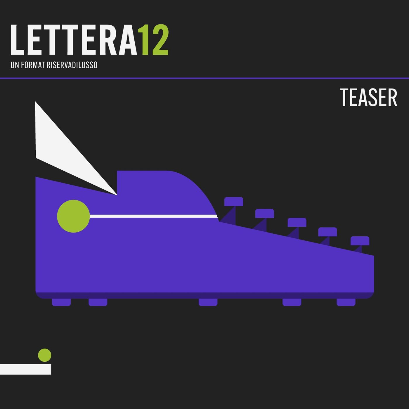 Lettera 12, un format Riserva di Lusso