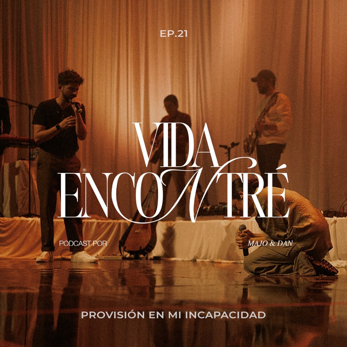 Ep. 21  Provisión en mi incapacidad - Majo y Dan - Vida Encontré podcast