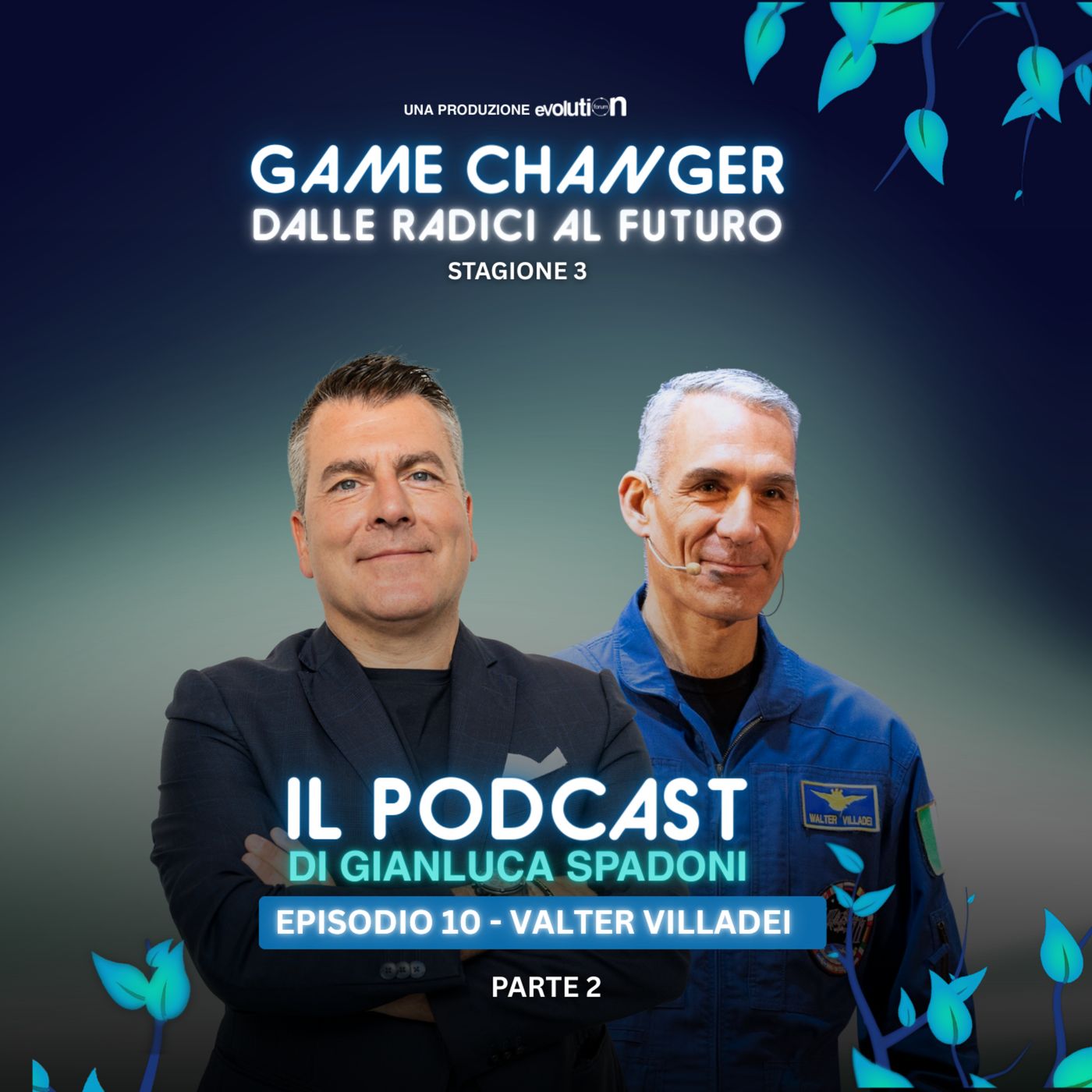 Dalle radici al futuro – WALTER VILLADEI | S3 Ep.10 - pt.2 episode artwork