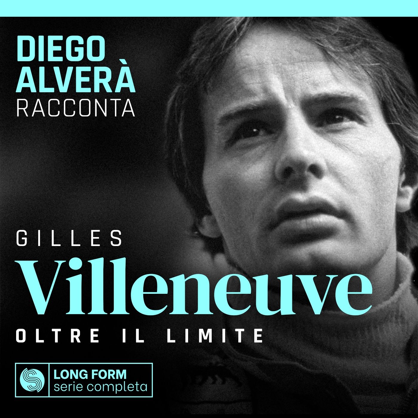 Gilles Villeneuve. Oltre il limite